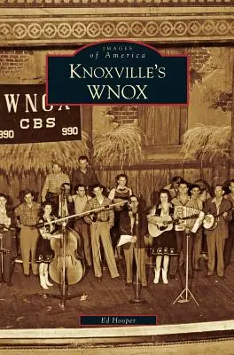 WNOX din Knoxville - Knoxville's WNOX