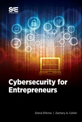 Securitatea cibernetică pentru antreprenori - Cybersecurity for Entrepreneurs