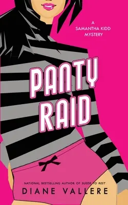 Raidul chiloților: Un mister Samantha Kidd - Panty Raid: A Samantha Kidd Mystery