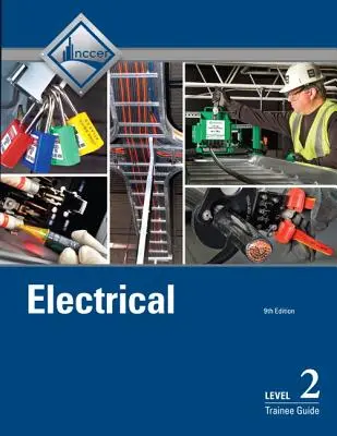 Ghid pentru stagiari în domeniul electricității, nivelul 2 - Electrical Trainee Guide, Level 2