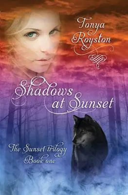 Umbre la apus: Cartea 1 din trilogia Sunset - Shadows at Sunset: Book 1 of the Sunset Trilogy