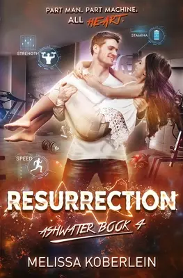 Învierea: Ashwater Cartea 4 - Resurrection: Ashwater Book 4