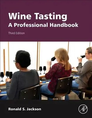 Degustarea vinului: Un manual profesional - Wine Tasting: A Professional Handbook