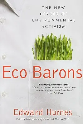 Eco Baroni: Noii eroi ai activismului de mediu - Eco Barons: The New Heroes of Environmental Activism