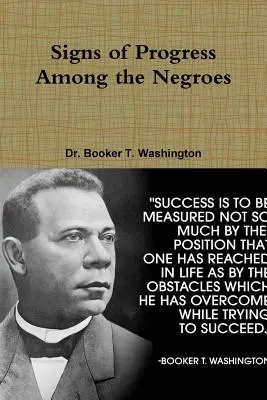 Semne de progres în rândul negrilor - Signs of Progress Among the Negroes