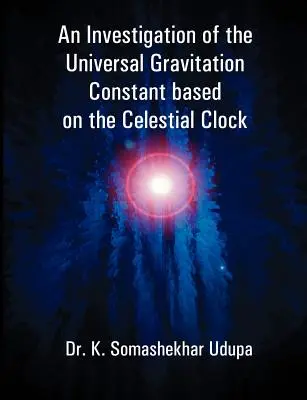 O investigație a constantei de gravitație universală bazată pe ceasul celest - An Investigation of the Universal Gravitation Constant based on the Celestial Clock
