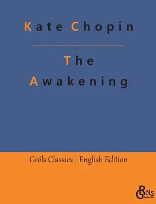 Trezirea: și alte mari povestiri scurte - The Awakening: and Other Great Short Stories