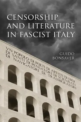 Cenzura și literatura în Italia fascistă - Censorship and Literature in Fascist Italy