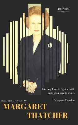Margaret Thatcher: Întreaga poveste de viață - Margaret Thatcher: The Entire Life Story