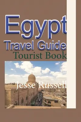 Egipt Ghid de călătorie: Ghid turistic - Egypt Travel Guide: Tourist Book
