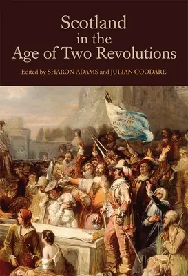 Scoția în epoca celor două revoluții - Scotland in the Age of Two Revolutions