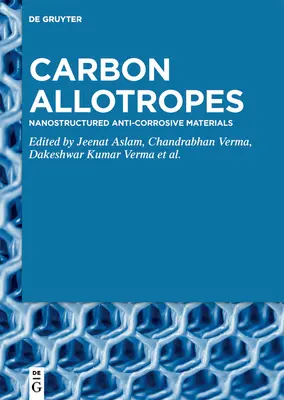 Alotropi de carbon: Materiale anticorozive nanostructurate - Carbon Allotropes: Nanostructured Anti-Corrosive Materials