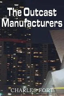 Producătorii proscriși - The Outcast Manufacturers