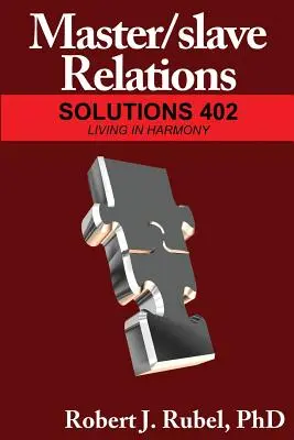 Relații stăpân/ sclav: Soluții 402 - Master/slave Relations: Solutions 402