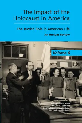 Impactul Holocaustului în America: Rolul evreilor în viața americană - The Impact of the Holocaust in America: The Jewish Role in American Life