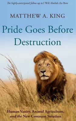 Mândria merge înainte de distrugere - Pride Goes Before Destruction