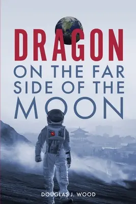 Dragon pe partea îndepărtată a Lunii - Dragon on the Far Side of the Moon