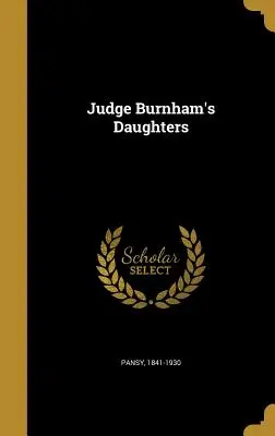 Fiicele judecătorului Burnham - Judge Burnham's Daughters