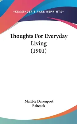Thoughts For Everyday Living (1901)