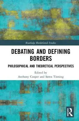 Dezbaterea și definirea frontierelor: Perspective filosofice și teoretice - Debating and Defining Borders: Philosophical and Theoretical Perspectives