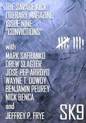 The Savage Kick Numărul nouă Condamnări - The Savage Kick Issue Nine Convictions