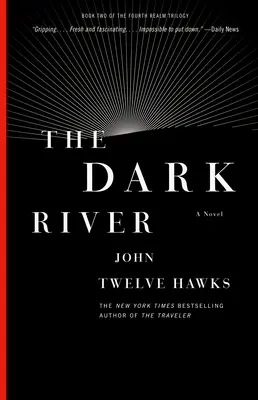 Râul întunecat: Cartea a doua din Trilogia celui de-al patrulea tărâm - The Dark River: Book Two of the Fourth Realm Trilogy
