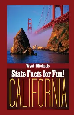 Fapte despre state pentru distracție! California - State Facts for Fun! California