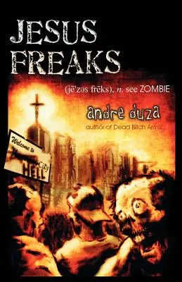 Ciudații lui Iisus - Jesus Freaks