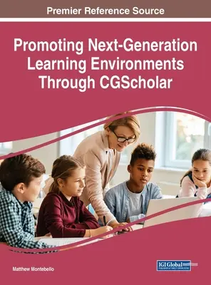 Promovarea mediilor de învățare de nouă generație prin CGScholar - Promoting Next-Generation Learning Environments Through CGScholar