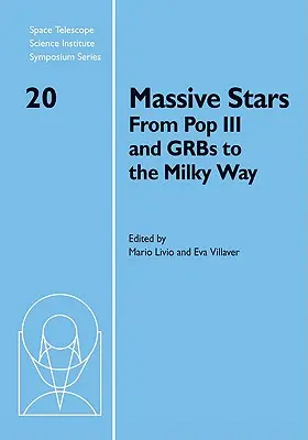 Stele masive: De la Pop III și Grbs la Calea Lactee - Massive Stars: From Pop III and Grbs to the Milky Way