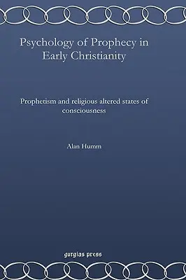 Psihologia profeției în creștinismul timpuriu - Psychology of Prophecy in Early Christianity