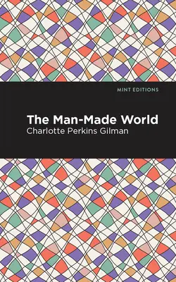 Lumea creată de om - The Man-Made World