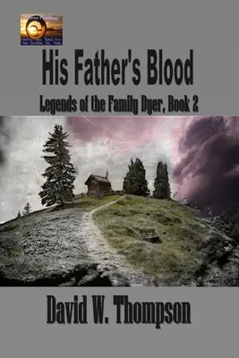 Sângele tatălui său - His Father's Blood