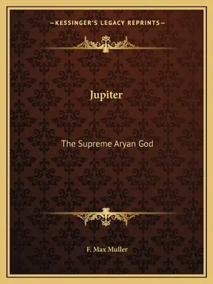 Jupiter: Zeul arian suprem - Jupiter: The Supreme Aryan God