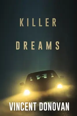 Vise ucigașe - Killer Dreams