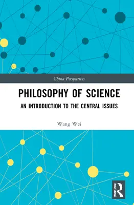 Filosofia științei: O introducere la problemele centrale - Philosophy of Science: An Introduction to the Central Issues