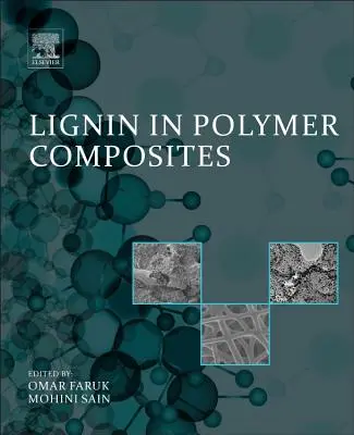 Lignina în compozitele polimerice - Lignin in Polymer Composites