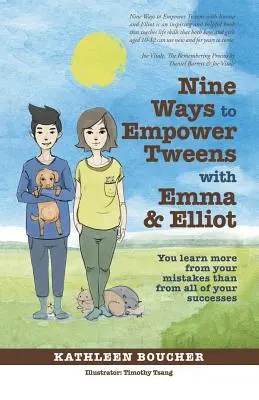 Nouă moduri de a-i responsabiliza pe Tweens cu Emma și Elliot: Înveți mai mult din greșelile tale decât din toate succesele tale - Nine Ways to Empower Tweens with Emma and Elliot: You learn more from your mistakes than from all of your successes