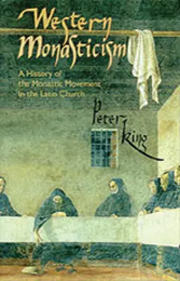 Monahismul occidental: O istorie a mișcării monastice în Biserica Latină Volumul 185 - Western Monasticism: A History of the Monastic Movement in the Latin Church Volume 185