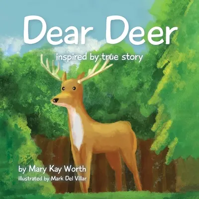 Dragă căprioară - Dear Deer