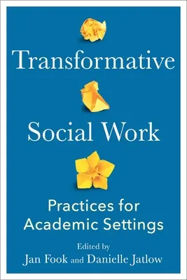 Transformative Social Work: Practici pentru mediul academic - Transformative Social Work: Practices for Academic Settings