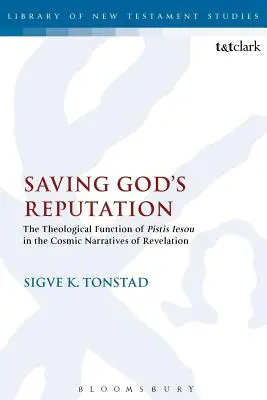Salvarea reputației lui Dumnezeu: Funcția teologică a lui Pistis Iesou în narațiunile cosmice ale Apocalipsei - Saving God's Reputation: The Theological Function of Pistis Iesou in the Cosmic Narratives of Revelation