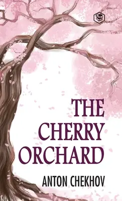 Livada de vișini - The Cherry Orchard