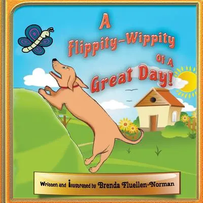 Un Flippity-Wippity” al unei zile minunate!” - A Flippity-Wippity