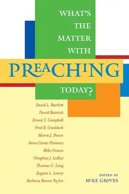 Care este problema cu predicarea astăzi? - What's the Matter with Preaching Today?