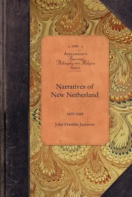 Narațiuni din Noua Țară de Jos - Narratives of New Netherland