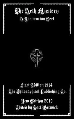 Misterul Aeth: Un text rosicrucian - The Aeth Mystery: A Rosicrucian Text