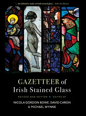 Gazetteer of Irish Stained Glass: Ediție nouă revizuită - Gazetteer of Irish Stained Glass: Revised New Edition