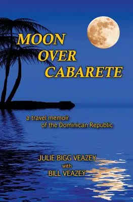 Luna peste Cabarete - Moon Over Cabarete