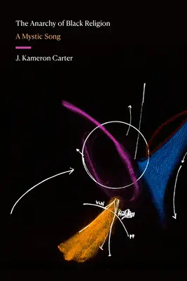 Anarhia religiei negre: Un cântec mistic - The Anarchy of Black Religion: A Mystic Song